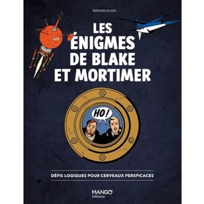Abbildung von Les énigmes de Blake et Mortimer: Défis logiques pour cerveaux perspicaces