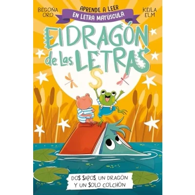 Abbildung von El dragón de las letras 4 Dos sapos, un y solo colchón: Aprender a leer con MAYÚSCULAS (a partir 5 años) (Primeras lecturas, Band 4)
