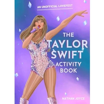 Abbildung von the Taylor Swift activity Book: SUNDAY TIMES BESTSELLING book full of quizzes, puzzles and trivia on global superstar 2024 Eras tour