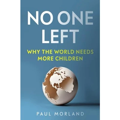 Abbildung von No One Left: Why the World Needs More Children