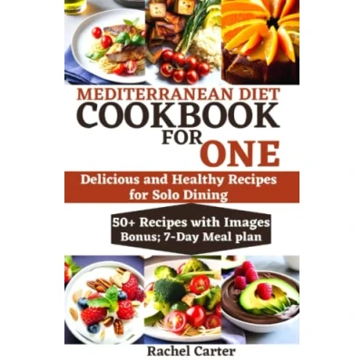 Abbildung von MEDITERRANEAN DIET COOKBOOK for ONE: Delicious and Healthy Recipes Solo Dining