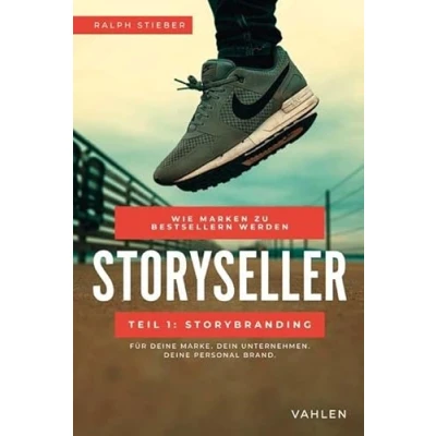 Abbildung von Storyseller: Wie Marken zu Bestsellern werden: Teil 1: Storybranding