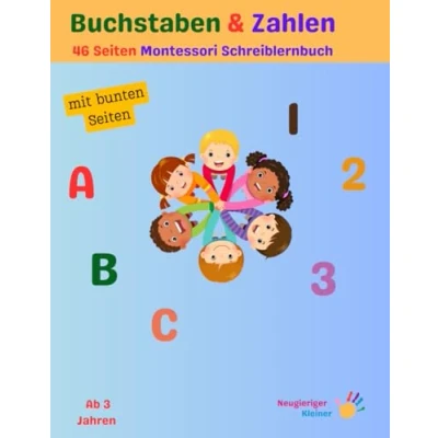 Abbildung von Buchstaben &amp; Zahlen 46 Seiten Montessori Schreiblernbuch: Vorschulhefte für Kleinkinder, Kinder im Vorschulalter und Kindergarten. Lernen Sie Zahlen, Schwungübungen