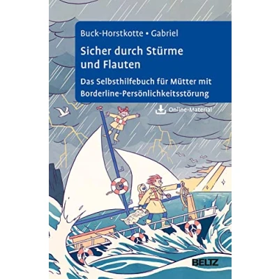 Abbildung von Sicher durch Stürme und Flauten: Das Selbsthilfebuch für Mütter Mit Borderline Persönlichkeitsstörung. Online Material