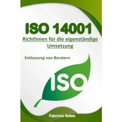 Abbildung von ISO 14001: Richtlinien für die eigenständige Umsetzung: Entlassung von Beratern