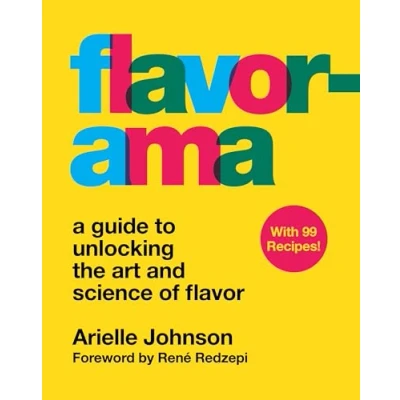 Abbildung von Flavorama: A Guide to Unlocking the Art and Science of Flavor