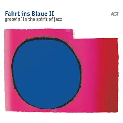 Abbildung von Fahrt Ins Blaue II Groovin&#039; in the Spirit of Jazz
