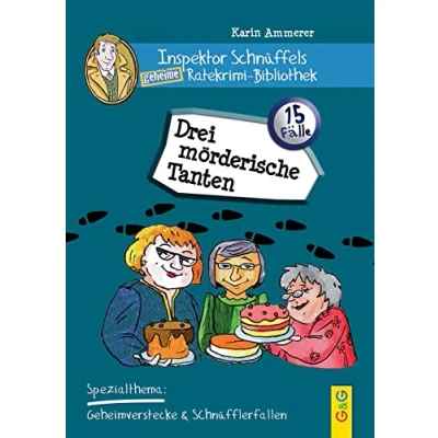 Abbildung von Inspektor Schnüffels geheime Ratekrimi Bibliothek Drei mörderische Tanten: Spezialthema: Geheimverstecke &amp; Schnüflerfallen