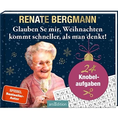 Abbildung von Glauben Se mir, Weihnachten kommt schneller, als man denkt!: 24 Knobelaufgaben Renate Bergmann Adventskalender (3) mit Rätseln &amp; Seiten zum Aufschneiden