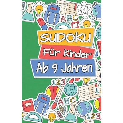 Abbildung von Sudoku für Kinder ab 9 Jahren: 300 schlaue Jahre Denksport Zum Knobeln und zur Entwicklung des Logischen Denkens 9x9 ... (Einfache Sudokus Kinder, Band 16)