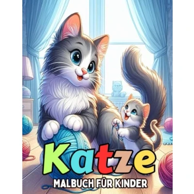 Abbildung von Katze Malbuch für Kinder: 30+ Lustige und Einfache Zeichnungen von Niedlichen Katzen zum Ausmalen Mädchen Jungen, ab 4 Jahren