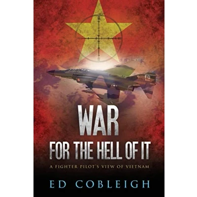 Abbildung von War for the Hell of It; A Fighter Pilot&#039;s View Vietnam