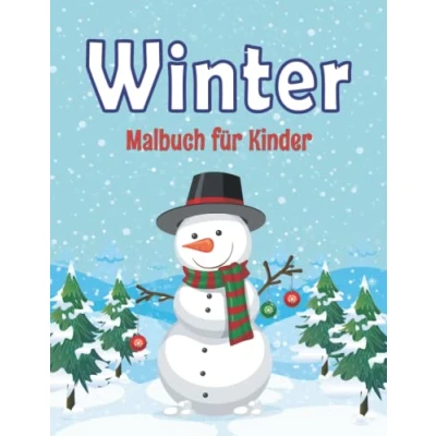 Abbildung von Winter Malbuch für Kinder: Buch Kinder Tolles Geschenk Mädchen und Jungen, Kleinkinder, im Vorschulalter