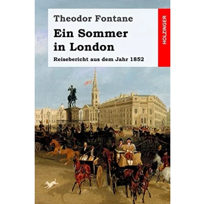 Abbildung von Ein Sommer in London: Reisebericht aus dem Jahr 1852
