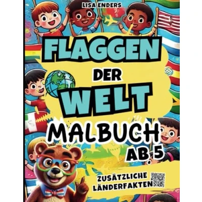 Abbildung von Flaggen der Welt Malbuch: von 146 Ländern zum Ausmalen und spannende Länderinfos als perfektes Geschenk für Kinder (Flaggen eine Wissensreise Kinder, Band 1)