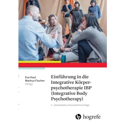 Abbildung von Einführung in die Integrative Körperpsychotherapie IBP (Integrative Body Psychotherapy)
