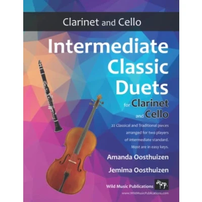 Abbildung von intermediate Classic Duets for Clarinet and Cello: 22 classical traditional melodies equal Bb Cello players of standard. Mostly in easy keys.