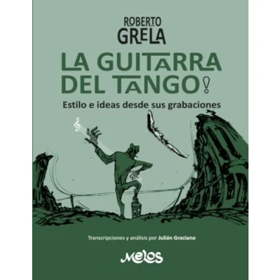 Abbildung von Roberto Grela, la guitarra del tango