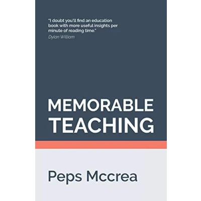 Abbildung von Memorable Teaching: Leveraging memory to build deep and durable learning in the classroom (High Impact Teaching, Band 2)