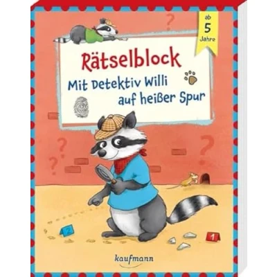 Abbildung von Rätselblock mit Detektiv Willi auf heißer Spur: ab 5 Jahre (Übungen für Kindergarten und Vorschule: Übungsbuch Übungsmaterial)