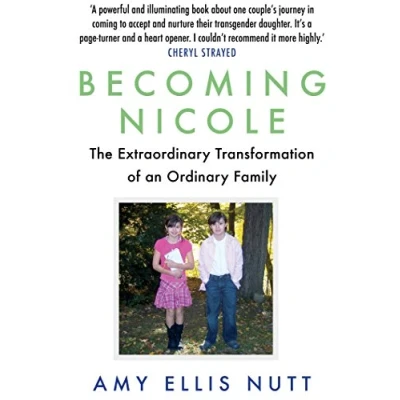 Abbildung von Becoming Nicole: The Extraordinary Transformation of an Ordinary Family