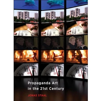 Abbildung von Propaganda Art in the 21st Century (Mit Press)