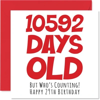 Abbildung von Stuff4 Geburtstagskarte zum 29. Geburtstag für Männer und Frauen 10592 Tage alt lustige Erwachsene, Geburtstag, Schwester, Sohn, Tochter, Cousin, 145 mm x