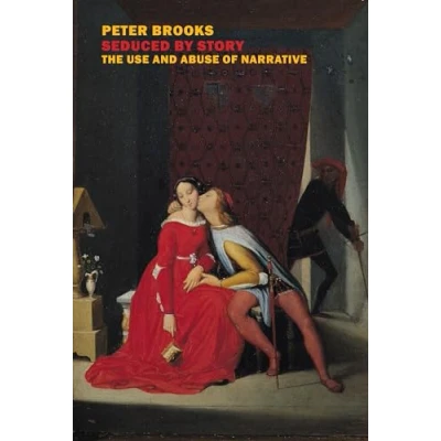 Abbildung von Seduced by Story: The Use and Abuse of Narrative