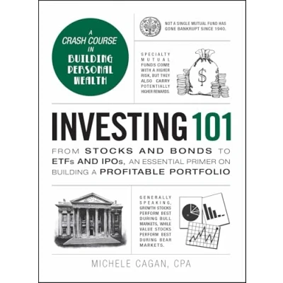 Abbildung von Investing 101: From Stocks and Bonds to ETFs IPOs, an Essential Primer on Building a Profitable Portfolio (Adams 101 Series)