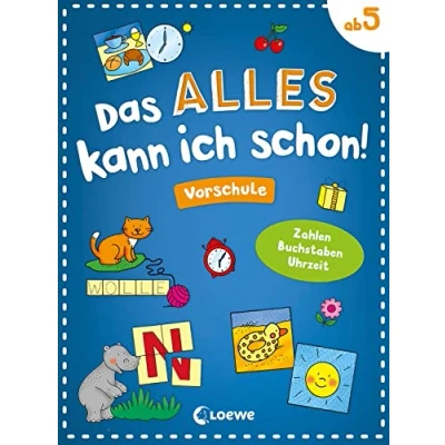 Abbildung von Das alles kann ich schon! Vorschule: Zahlen, Buchstaben, Uhrzeit Lernspielblock für Kinder ab 5 Jahren