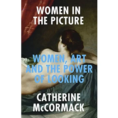 Abbildung von Women in the Picture: Women, Art and Power of Looking