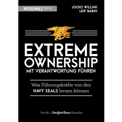 Abbildung von Extreme Ownership mit Verantwortung führen: Was Führungskräfte von den Navy Seals lernen können