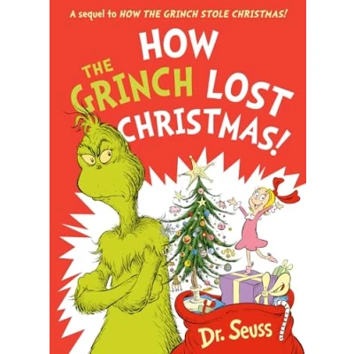 Abbildung von How the Grinch Lost Christmas!: A hilarious sequel to best loved children’s picture book, Stole Christmas!