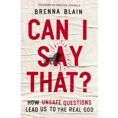 Abbildung von Can I Say That?: How Unsafe Questions Lead Us to the Real God