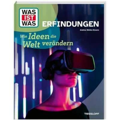 Abbildung von WAS IST Erfindungen. Wie Ideen die Welt verändern / Auto, Telefon, Internet coole Erfindungen und kreative Köpfe Sachbuch für Kinder ab 8 Jahre