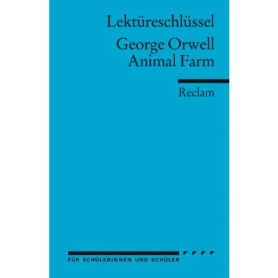 Abbildung von Lektüreschlüssel zu George Orwell: Animal Farm: Arnold, Heinz Lektürehilfe; Vorbereitung auf Klausur, Abitur und Matura (Reclams Universal Bibliothek)