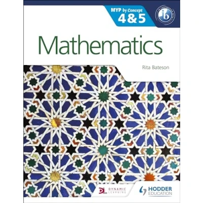 Abbildung von Mathematics for the IB MYP 4 &amp; 5: By Concept (MYP Concept)