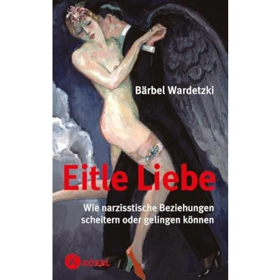 Abbildung von Eitle Liebe: Wie narzisstische Beziehungen scheitern oder gelingen können