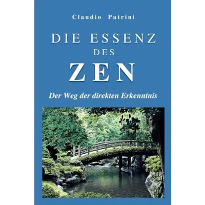 Abbildung von DIE ESSENZ DES ZEN: der Weg direkten Erkenntnis