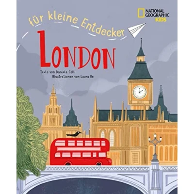 Abbildung von London für kleine Entdecker. Reiseführer Kinder: National Geographic Kids; Kinder ab 6 Jahren