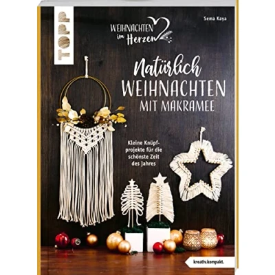 Abbildung von Natürlich Weihnachten mit Makramee (kreativ.kompakt.): Kleine Knüpfprojekte für die schönste Zeit des Jahres
