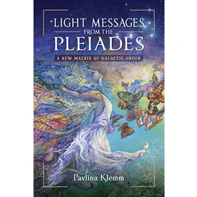 Abbildung von Light Messages from the Pleiades: A New Matrix of Galactic Order