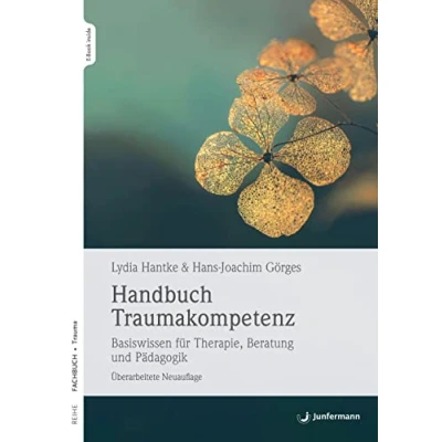 Abbildung von Handbuch Traumakompetenz: Basiswissen für Therapie, Beratung und Pädagogik