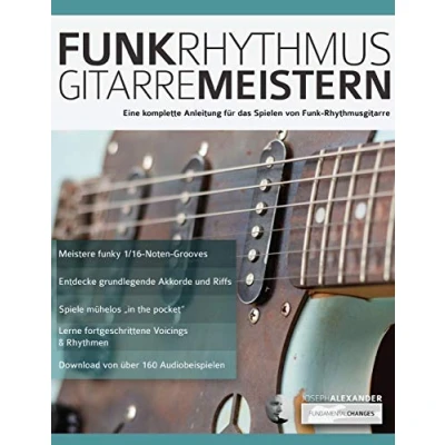 Abbildung von Funk Rhythmusgitarre Meistern: Eine Komplette Anleitung Für das spielen von (Rock Gitarre lernen)