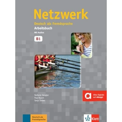 Abbildung von Netzwerk B1: Deutsch als Fremdsprache. Arbeitsbuch mit 2 Audio CDs (Netzwerk: Fremdsprache)