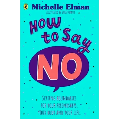 Abbildung von How To Say No: Setting boundaries for your friendships, body and life