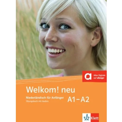 Abbildung von Welkom! neu A1 A2: Niederländisch für Anfänger. Übungsbuch mit Audios (Welkom! neu: Anfänger und Fortgeschrittene)