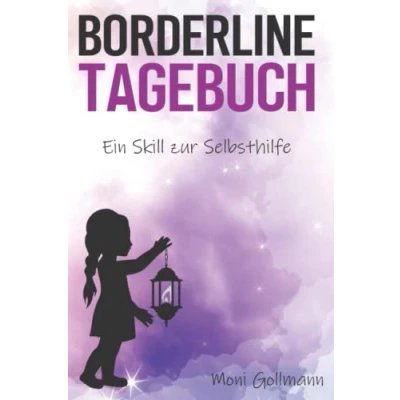Abbildung von Borderline Tagebuch Ein Skill zur Selbsthilfe: Stimmungstagebuch zum Ausfüllen und Ankreuzen Borderlinestörung Therapie Unterstützung für Betroffene