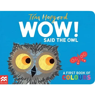 Abbildung von WOW! Said the Owl: A First Book of Colours