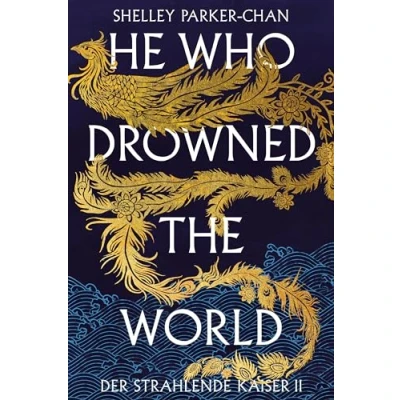 Abbildung von He Who Drowned the World (Der strahlende Kaiser II) (limitierte Collector’s Edition mit Farbschnitt und Miniprint) (She Became Sun)